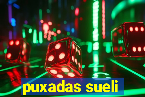 puxadas sueli